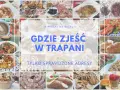 Trapani gdzie zjeść: najlepsze miejsca na pyszne jedzenie i owoce morza