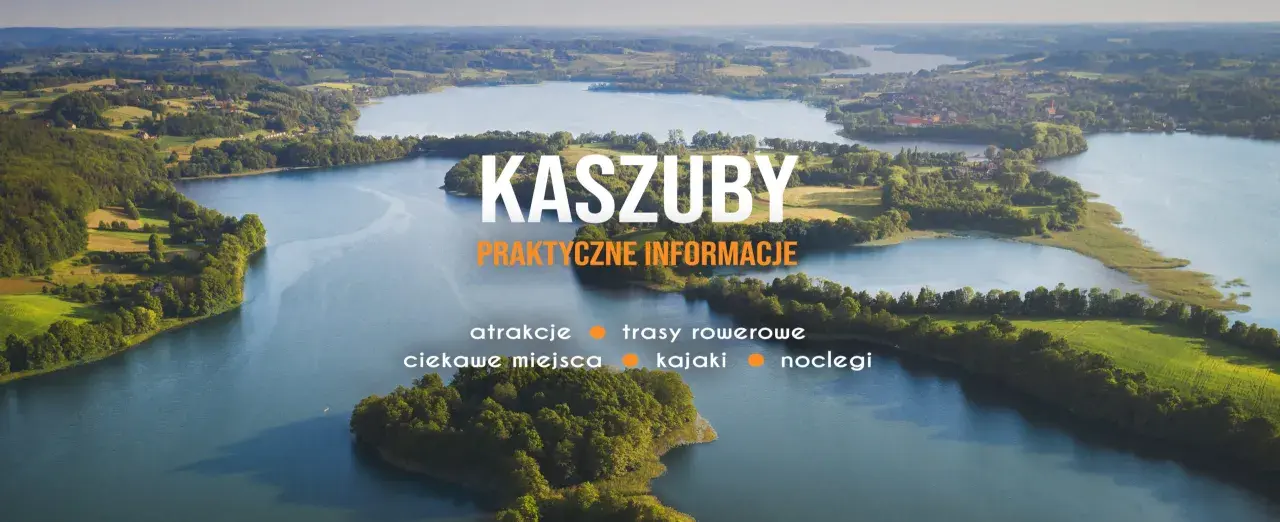 Malownicze **Kaszuby jeziora** z lotu ptaka. Woda, zieleń, domy i tekst "Kaszuby Praktyczne informacje".