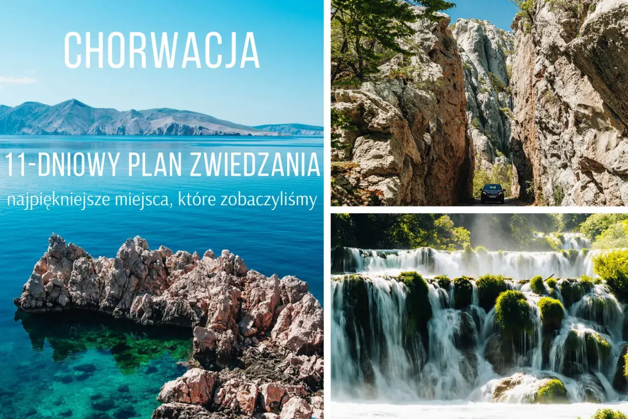 Chorwacja: 11-dniowy plan zwiedzania. Widok na góry, morze i wodospady. Idealne miejsca na wakacje.