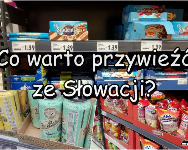 Co warto kupić na Słowacji? Czekolady Orion, Studentská, radlery Zlaty Bažant i słone przekąski.