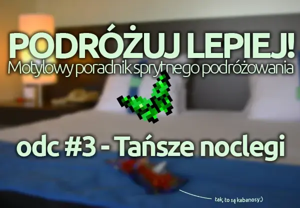 Gdzie szukać tanich hoteli, aby zaoszczędzić na podróży?
