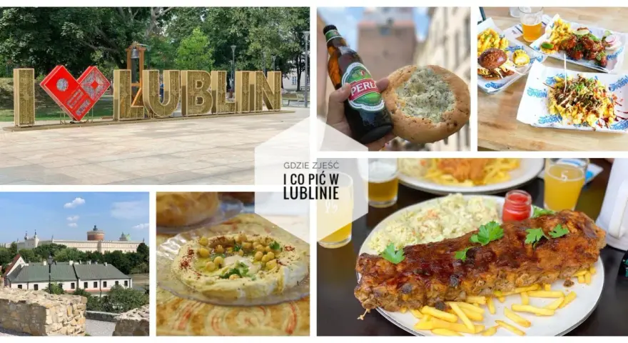 Lublin zaprasza na pyszny obiad! Zobaczcie, gdzie zjeść i co pić w Lublinie, od zamku po żeberka i hummus.